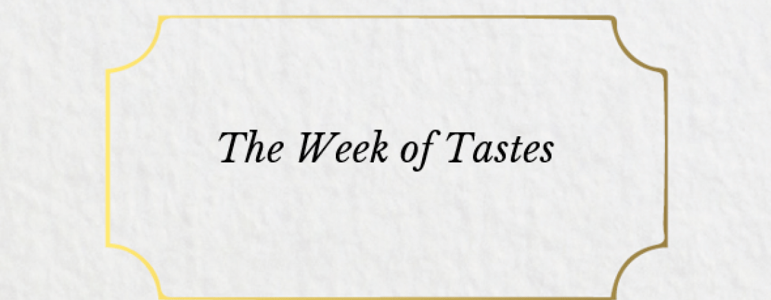 The Week of Tastes